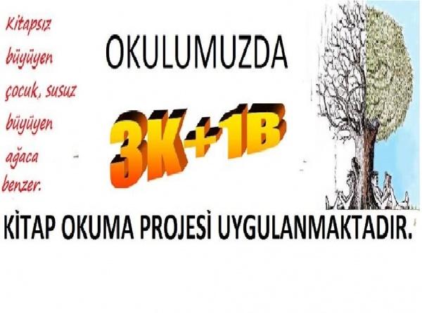 3K+1B KİTAP OKUMA PROJEMİZ TÜM HIZIYLA DEVAM ETMEKTEDİR.